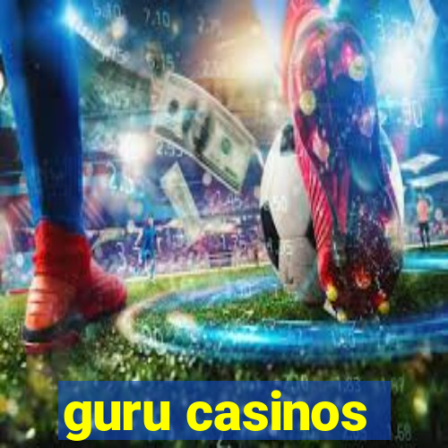 guru casinos